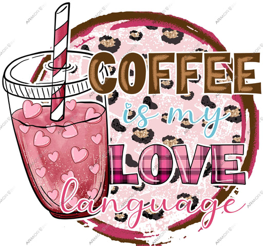Coffee Is My Love Language DTF Transfer