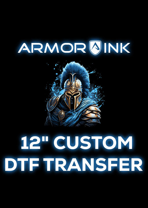 Custom DTF 12" Transfer
