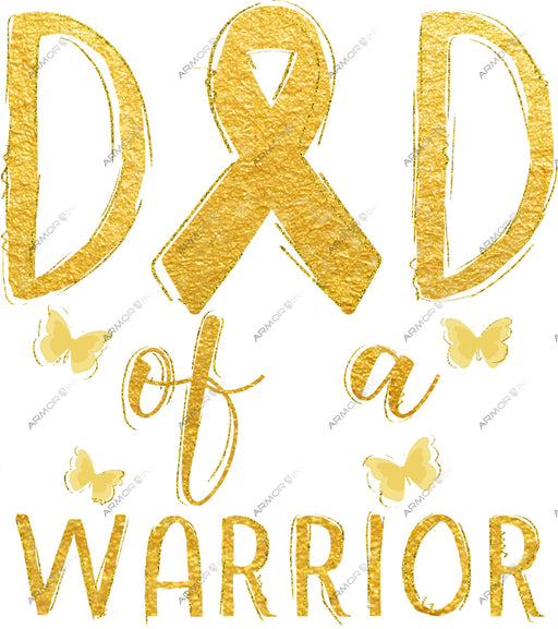Dad Of A Warrior Childhood Cancer Awareness DTF Transfer