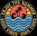Enjoy The Summer Good Vibes High Tides DTF Transfer