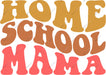 Homeschool Mama DTF Transfer