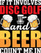 If It Involves Disc Golf & Beer Count Me In DTF Transfer