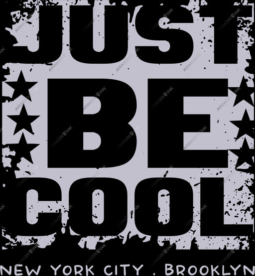 Just Be Cool New York City DTF Transfer