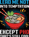 Lead Me NoT Into Temptation Except Pho That's Still Cool DTF Transfer