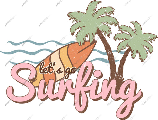 Lets Go Surfing DTF Transfer