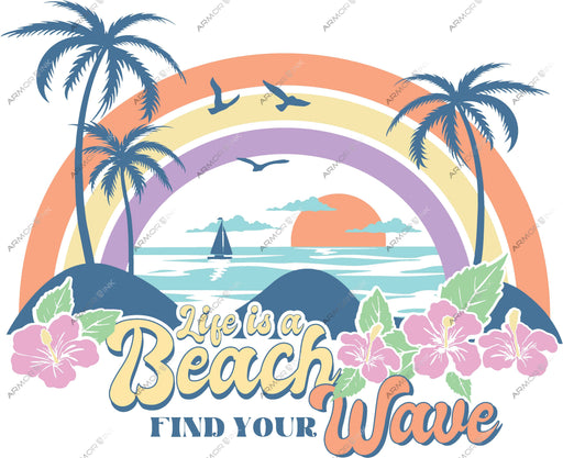 Life Is A Beach Find Your Wave DTF Transfer