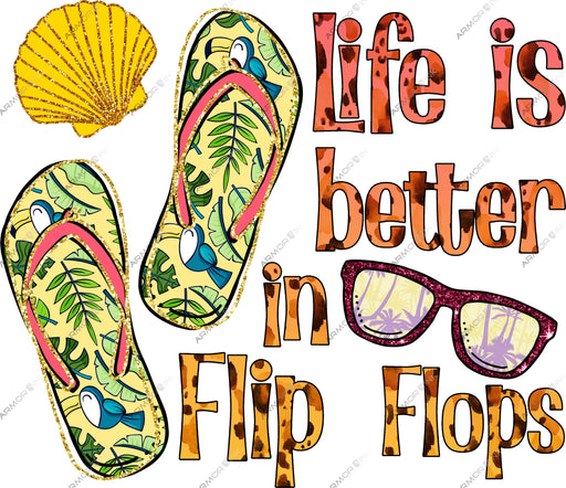 Life Is Better In Flip Flops DTF Transfer