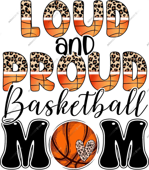 Loud And Proud Basketball Mom DTF Transfer