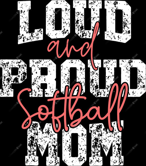 Loud And Proud Softball Mom DTF Transfer