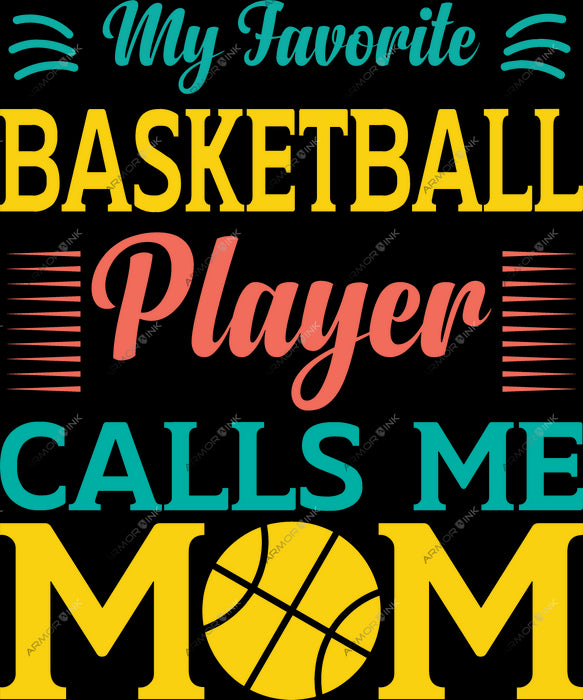 My Favorite Basketball Player Calls Me Mom DTF Transfer