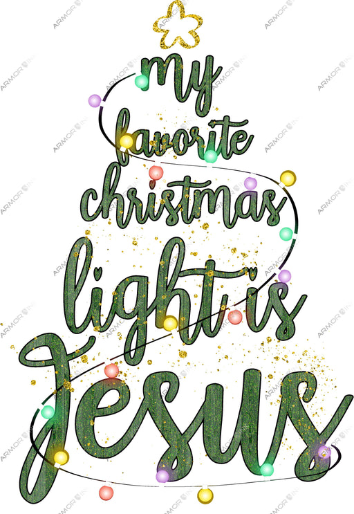 My Favorite Christmas Light Is Jesus DTF Transfer