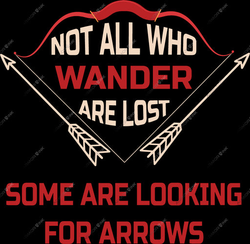 Not All Who Wander Are Lost DTF Transfer