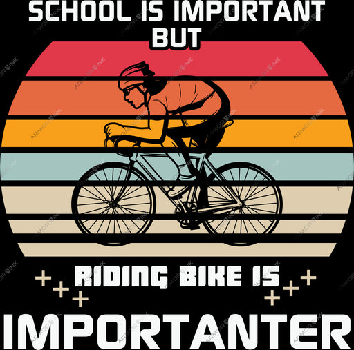 School Is Important But Riding Bike is Importanter DTF Transfer