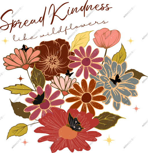 Spread Kindness Like Wildflowers DTF Transfer