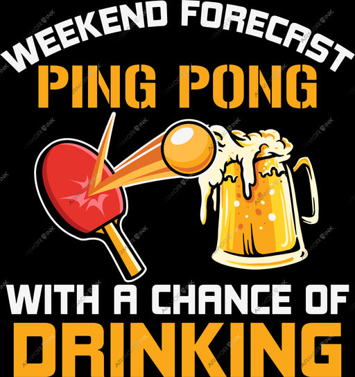 Weekend Forecast Ping Pong DTF Transfer