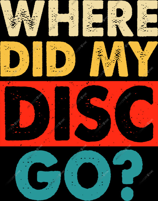 Where Did My Disc Go DTF Transfer