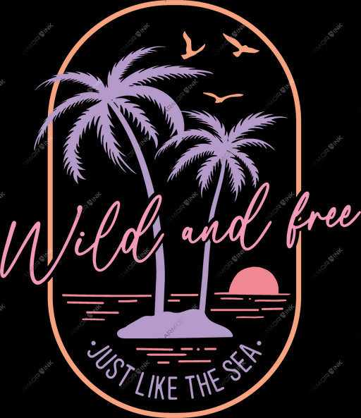 Wild And Free Just Like The Sea DTF Transfer