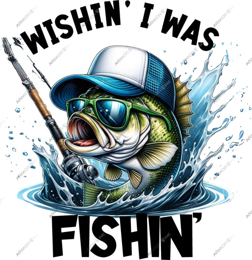 Wishin' I Was Fishin' DTF Transfer