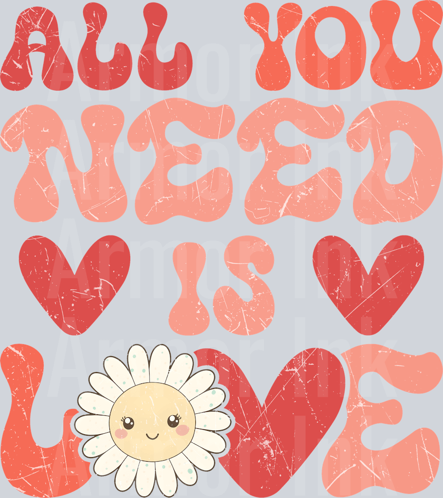 All You Need Is Love DTF transfer