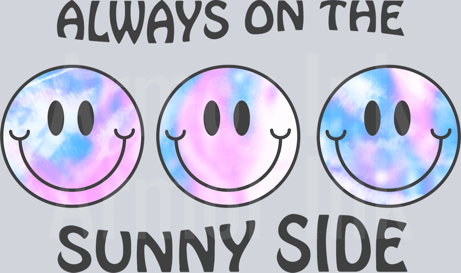 Always On The Sunny Side DTF transfer