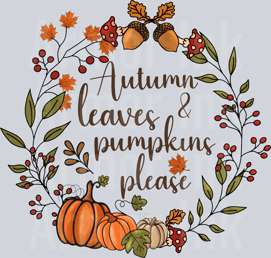 Autumn Leaves And Pumpkins Please DTF transfer
