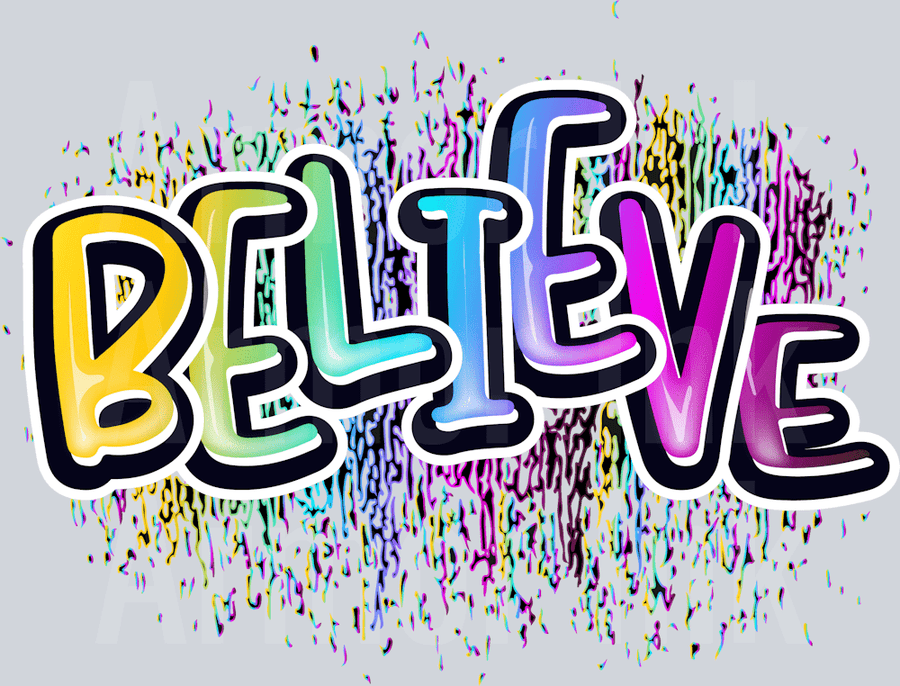Believe DTF transfer