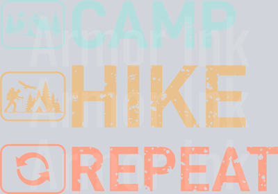 Camp Hike Repeat DTF transfer