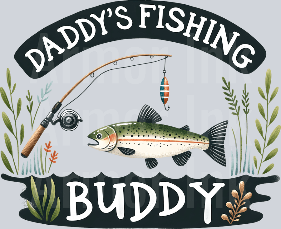 Daddy's Fishing Buddy DTF transfer