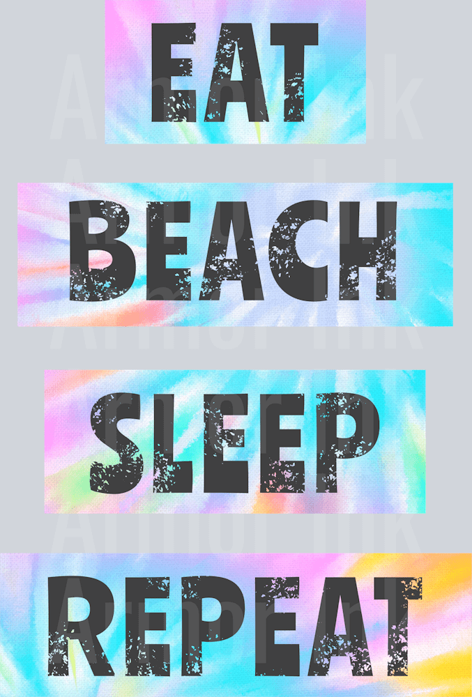 Eat Beach Sleep Repeat DTF transfer