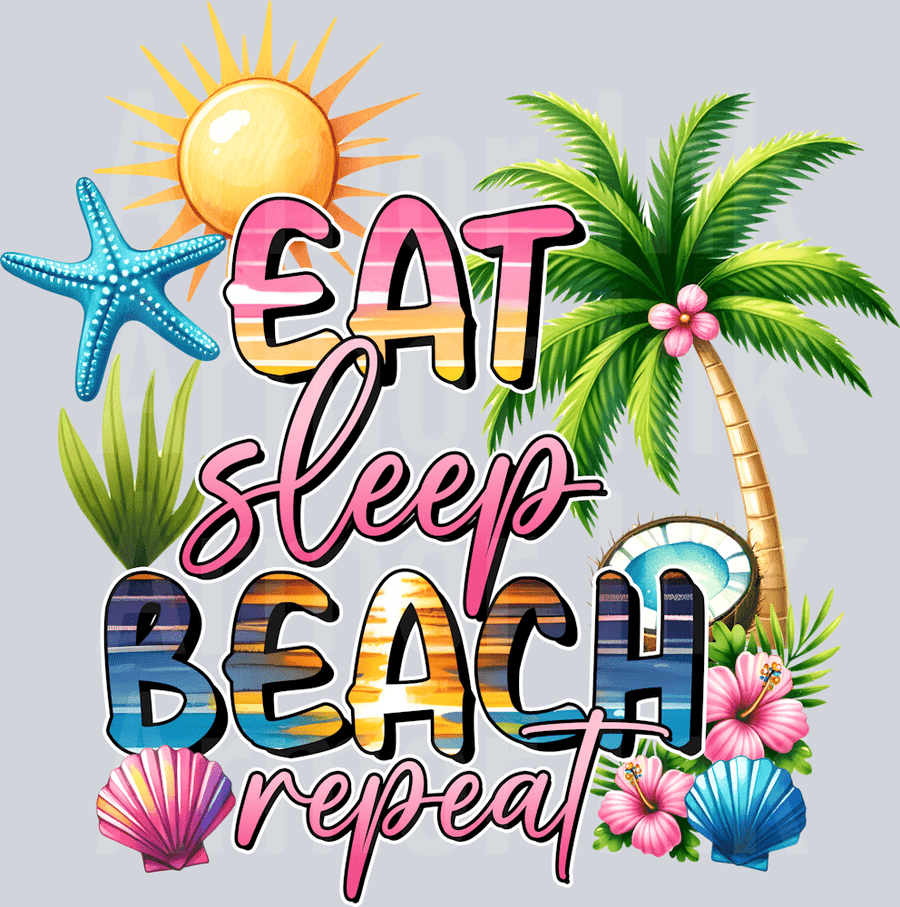 Eat Sleep Beach Repeat DTF transfer