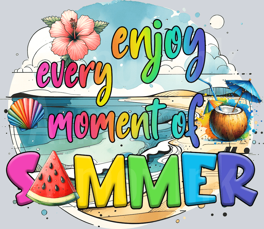 Enjoy Every Moment Of Summer DTF transfer