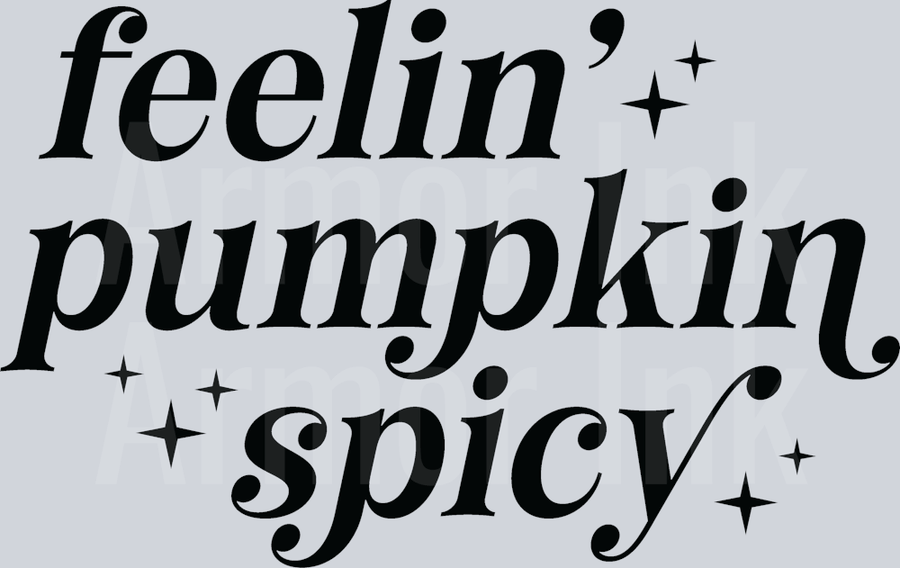 Feelin Pumpkin Spicy DTF transfer