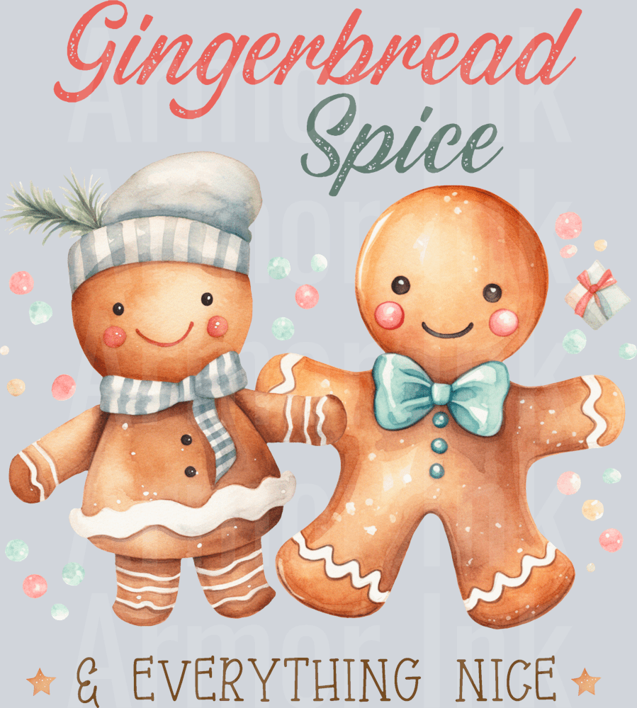 Gingerbread Spice And Everything Nice DTF transfer