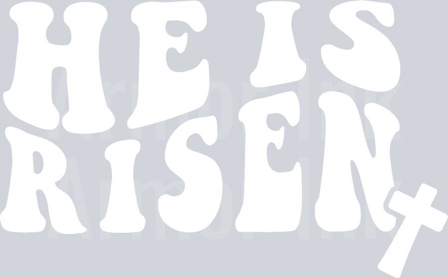 HE IS RISEN White DTF transfer