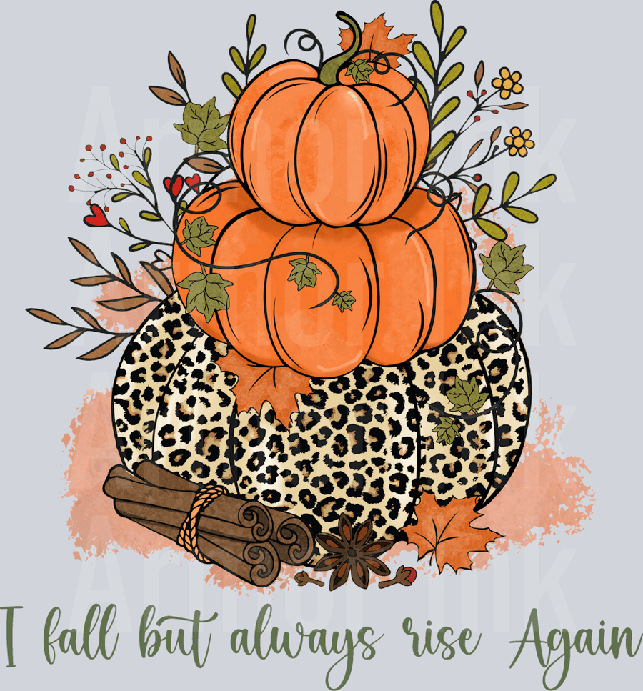 I Fall But Always Rise Again DTF transfer