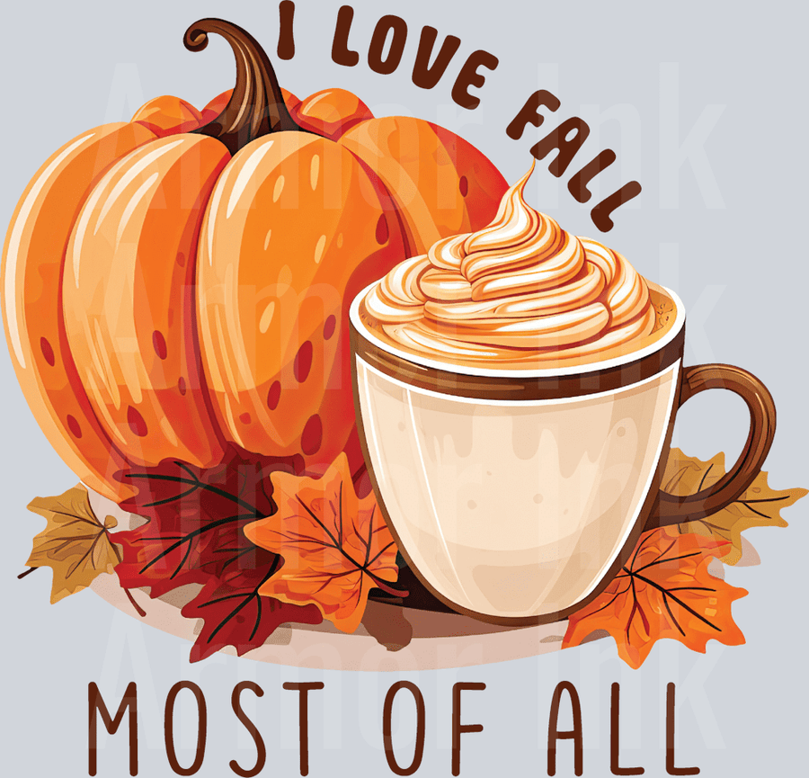 I Love Fall Most Of All DTF transfer