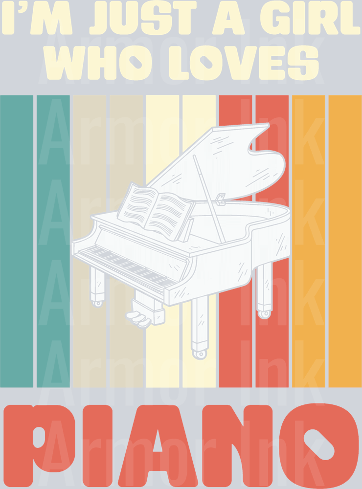 I'm Just A Girl Who Loves Piano DTF transfer
