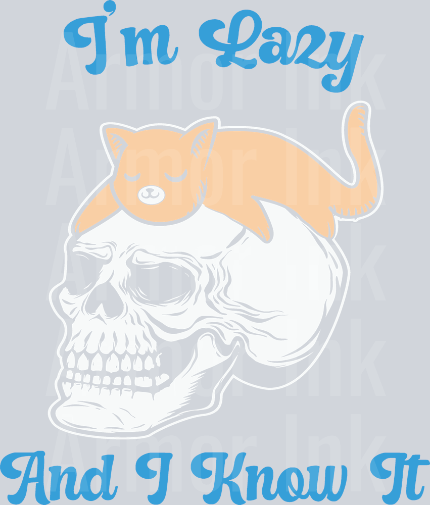 I'm Lazy And I Know It Cat DTF transfer
