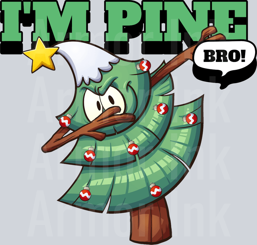 I'm Pine Bro DTF transfer