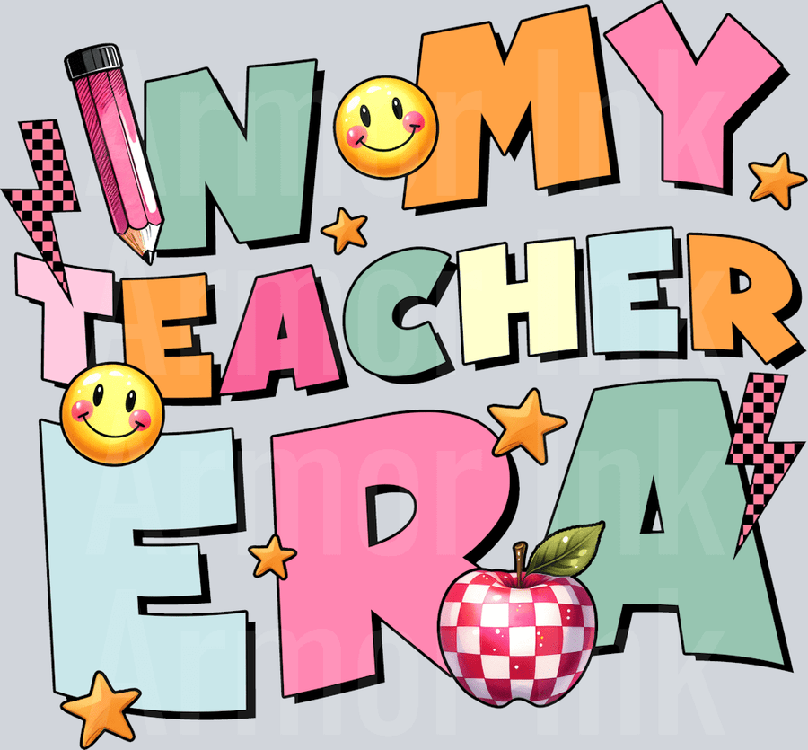 In My Teacher Era DTF transfer