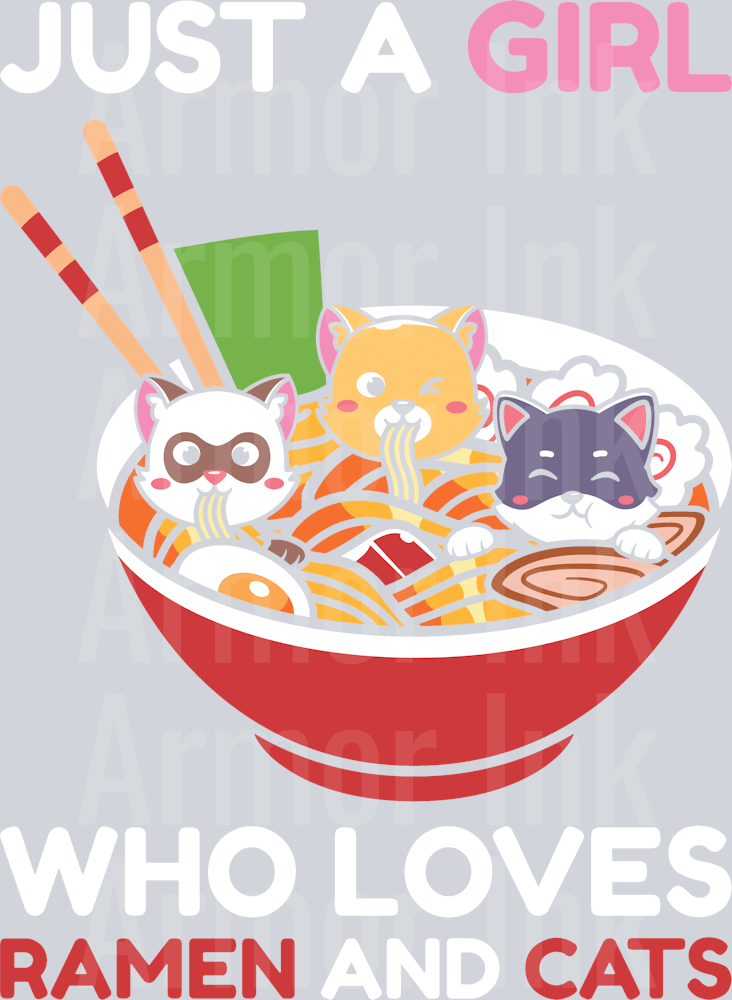 Just A Girl Who Loves Ramen And Cat DTF transfer