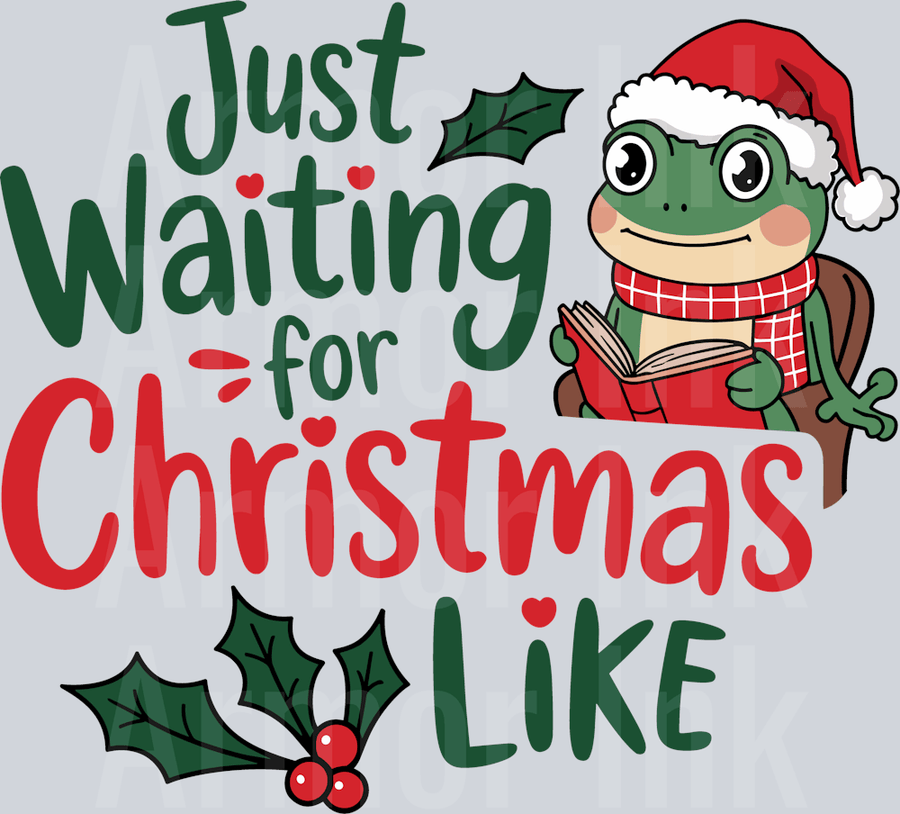 Just Waiting for Christmas Like DTF transfer