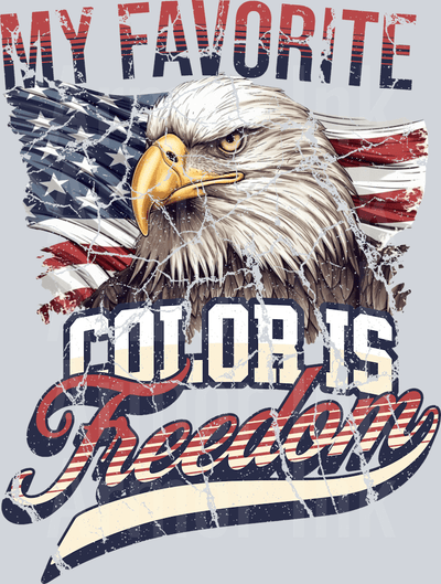 My Favorite Color Is Freedom DTF transfer