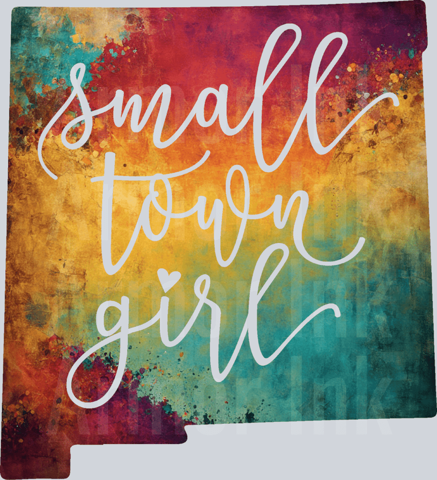 New Mexico Small Town Girl Colorsplash DTF transfer
