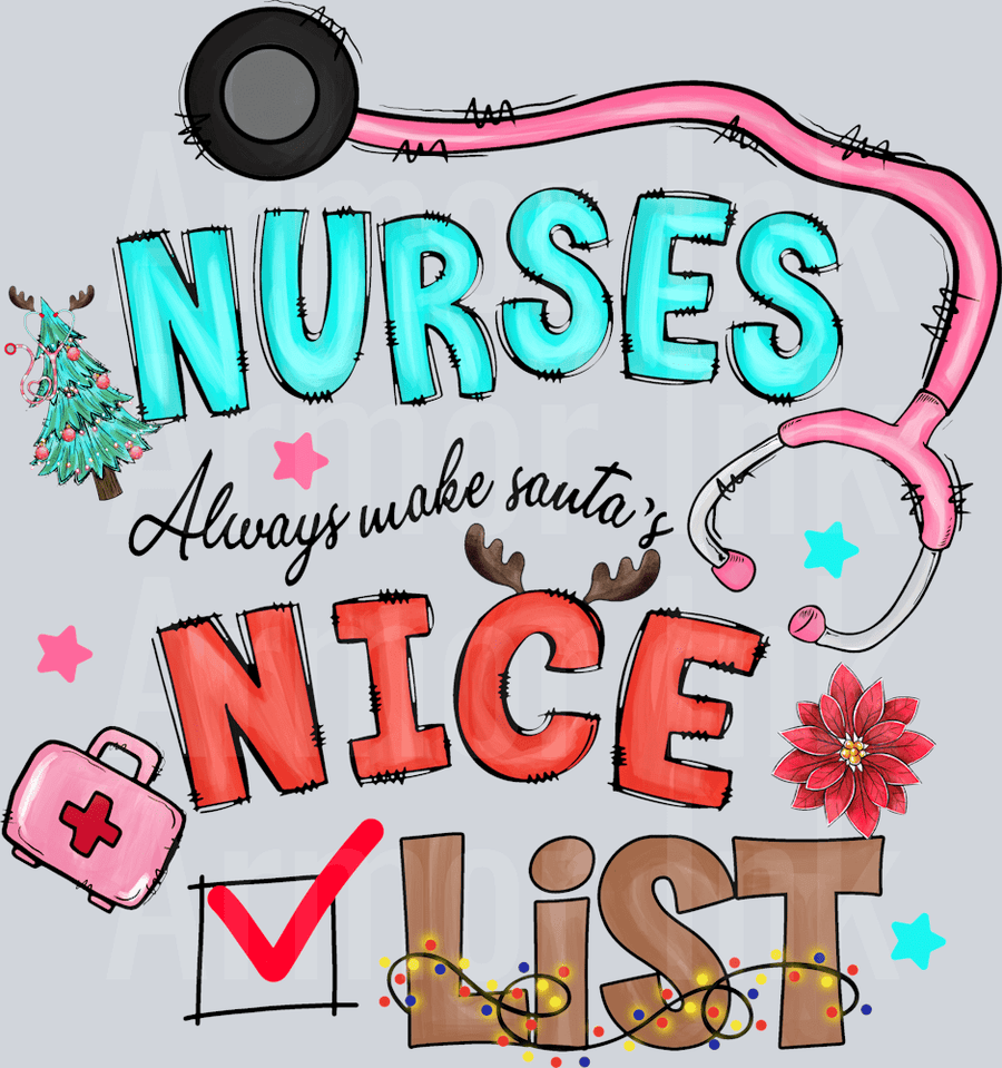 Nurses Always Make The Nice List DTF transfer