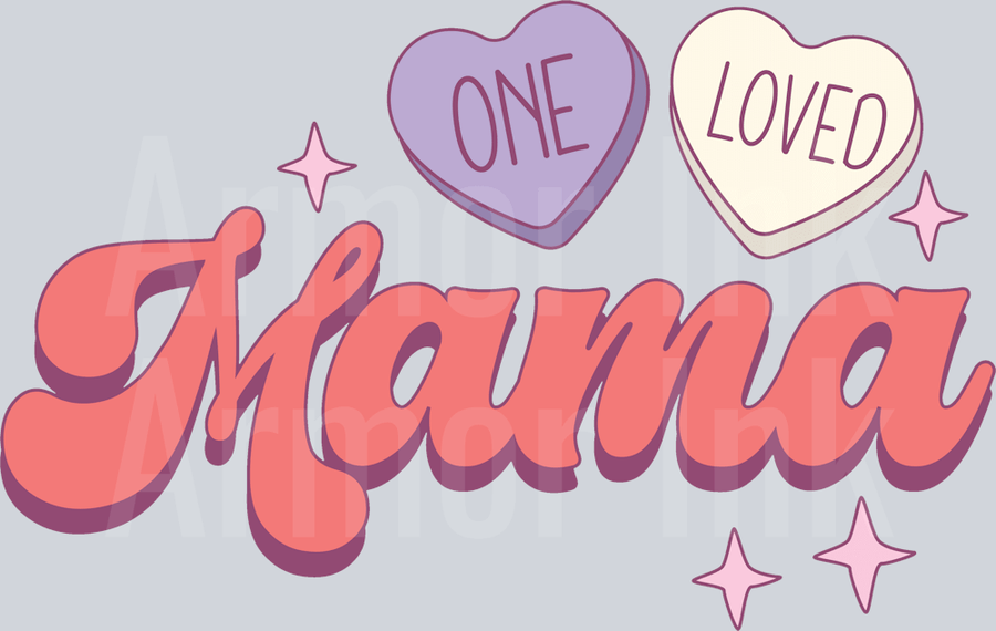 One Loved Mama DTF transfer