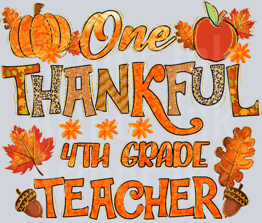 One Thankful 4th Grade Teacher DTF transfer