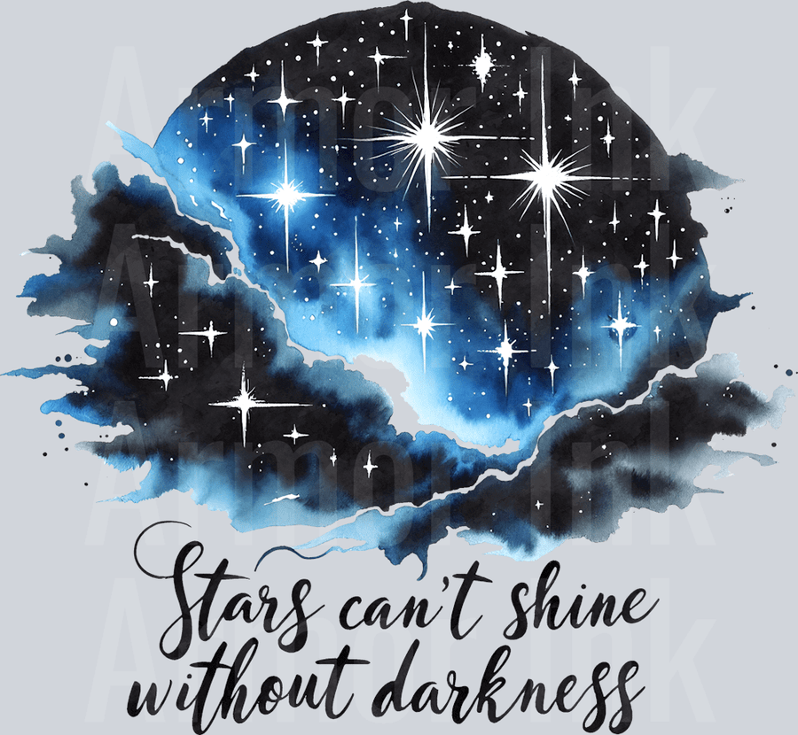 Stars Can't Shine Without Darkness DTF transfer