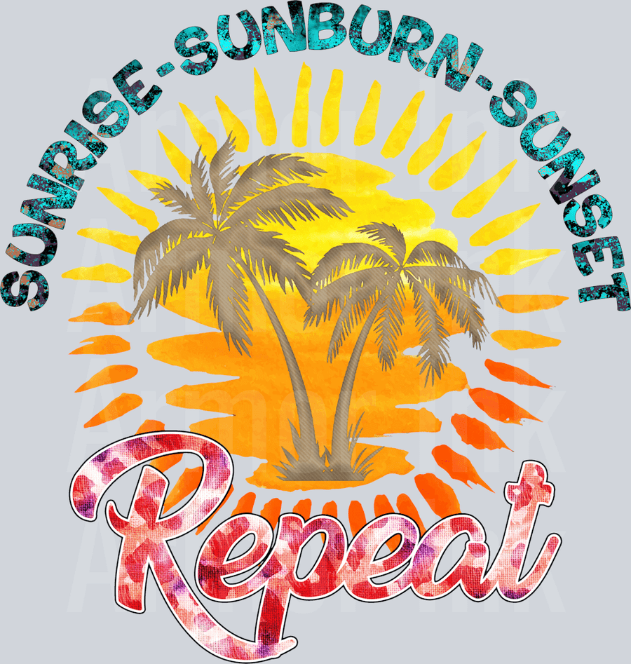 Sunrise Sunburn Sunset Repeat DTF transfer