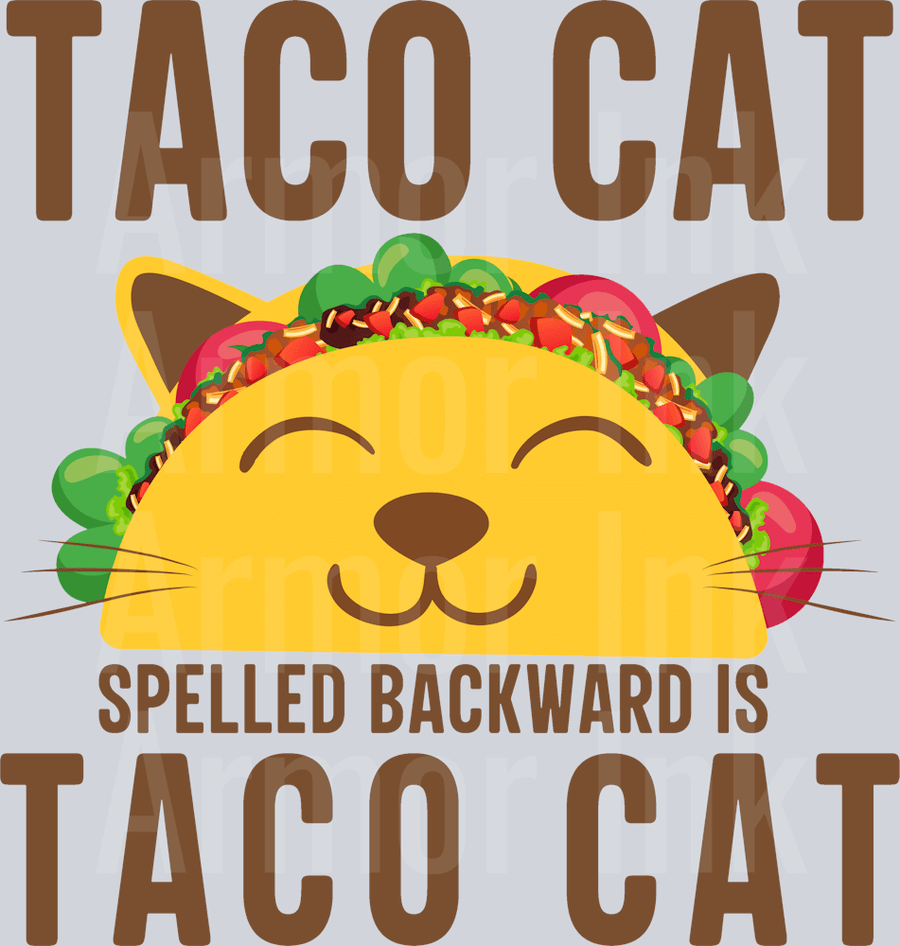Taco Cat Spelled Backwards Is Taco Cat DTF transfer